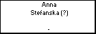 Anna Stefanska (?)